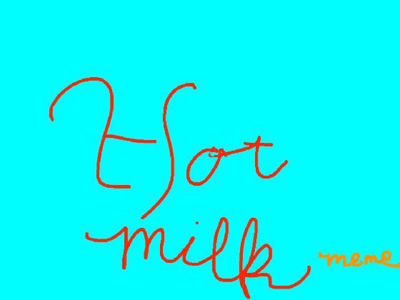 Hot◾️milk || Meme 😁