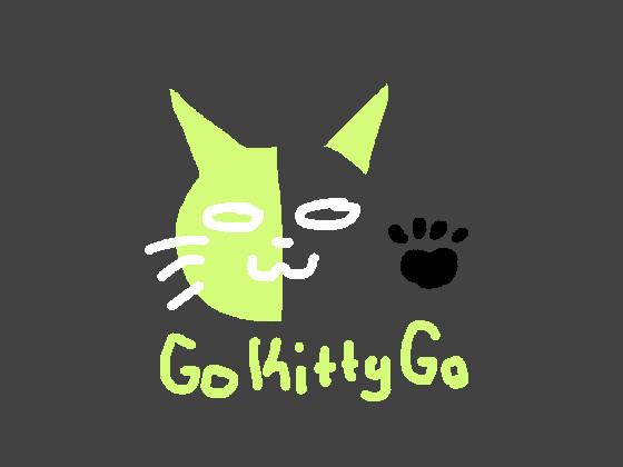 Go kitty Go Meme