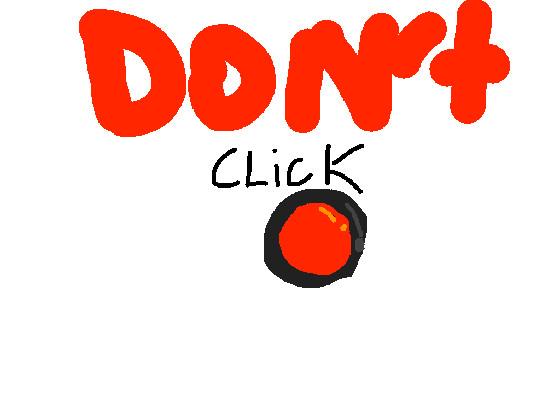 DON’T PRESS THE BUTTON