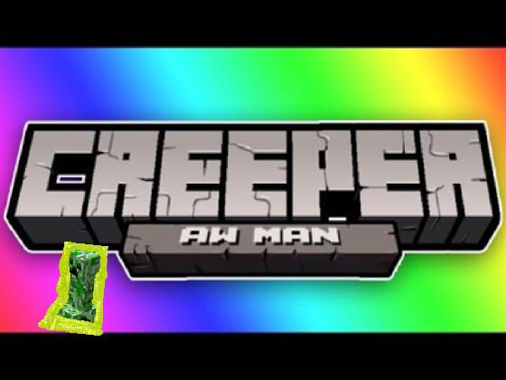 Creeper Aw Man Song Minecraft