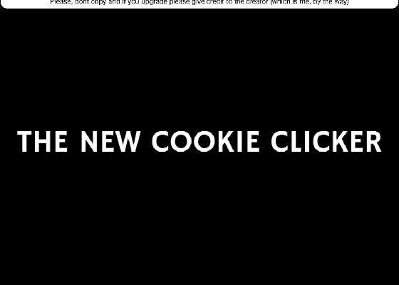 The new Cookie Clicker 1 1