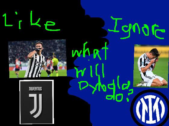 What Will Dybala Do?