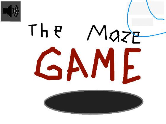 The Maze Game!