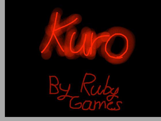 Kuro // Original Game//