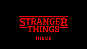 Stranger Things Theme