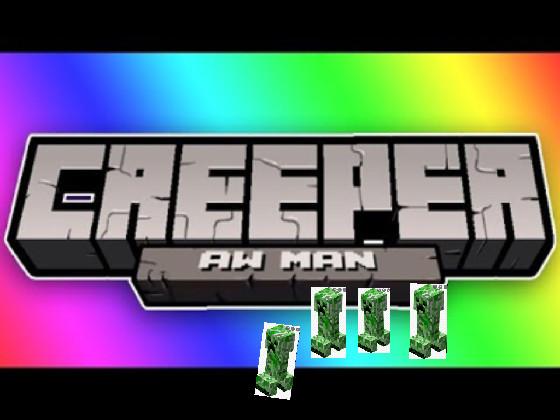 Creeper Aw Man song  1