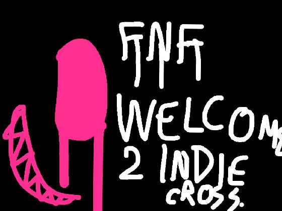 FNF (INDIE CROSS)