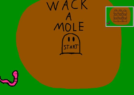 Wack a mole