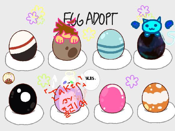 re:re:❀Egg Adoption❀  1