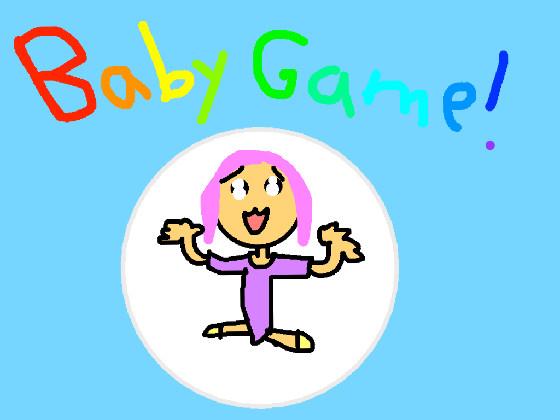 Baby Game!