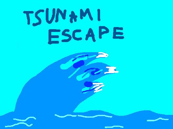 Escape the Tsunami!