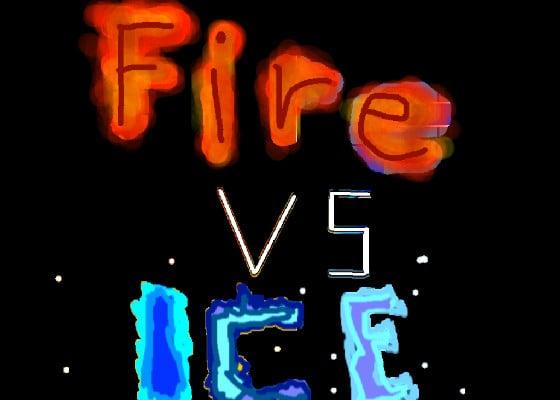 Fire VS Ice -