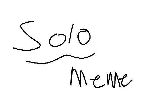 Solo //meme)) 1