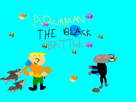 Aquaman: the Black Battle