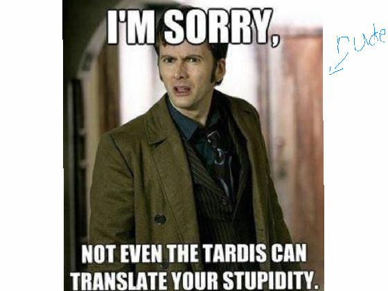 very rude doctor who