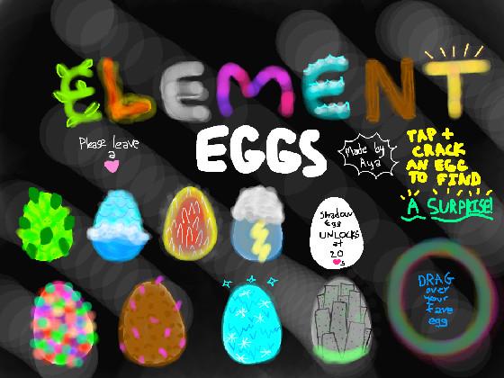 Element Eggs 1