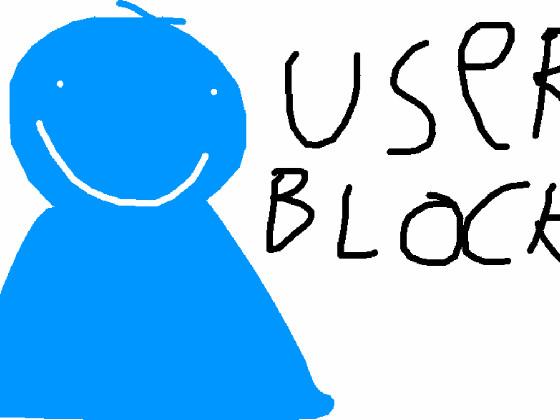 User Block!