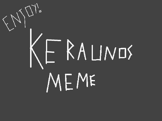 Keraunos - DRAGON MEME