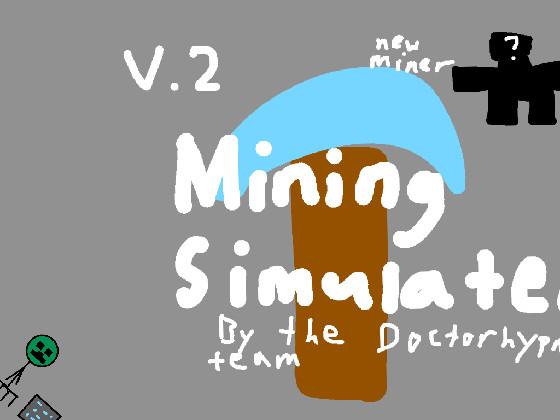 Mining Simulator 1