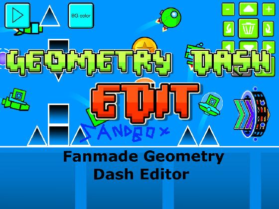 Geometry Dash Edit SandBox