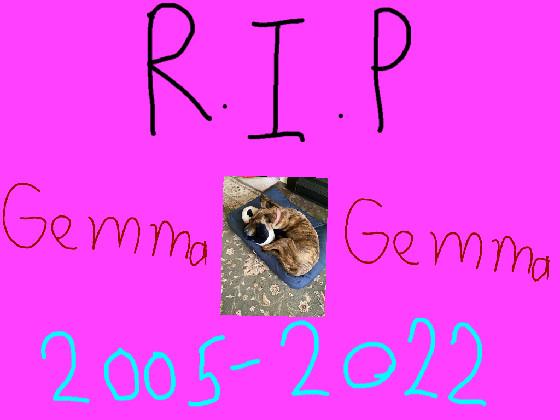 R.I.P Gemma