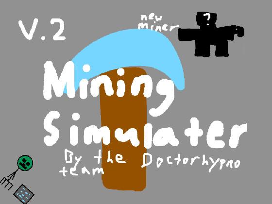 Mining Simulator 1 1