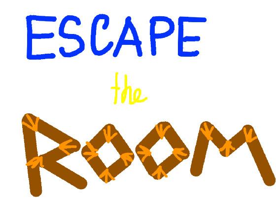 Escape the room