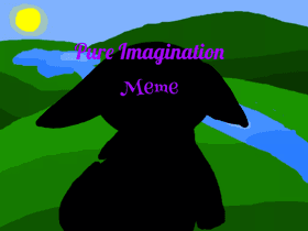 Pure Imagination Meme