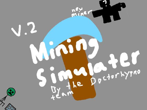 Mining Simulator 1