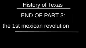 history of texas PART 3: