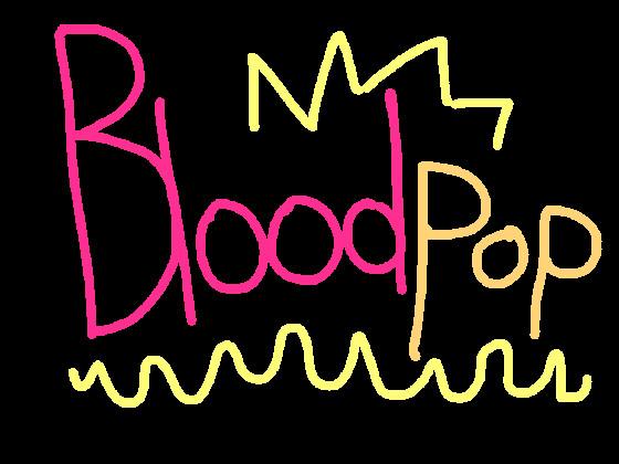 Bloodpop // Animation meme!