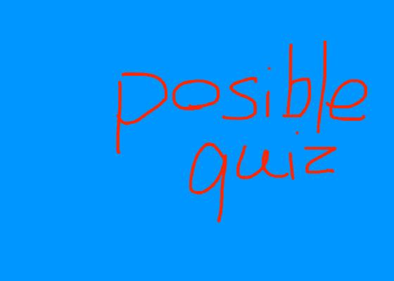 Posible quiz