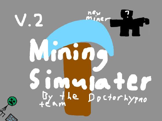 Mining Simulator 1 1