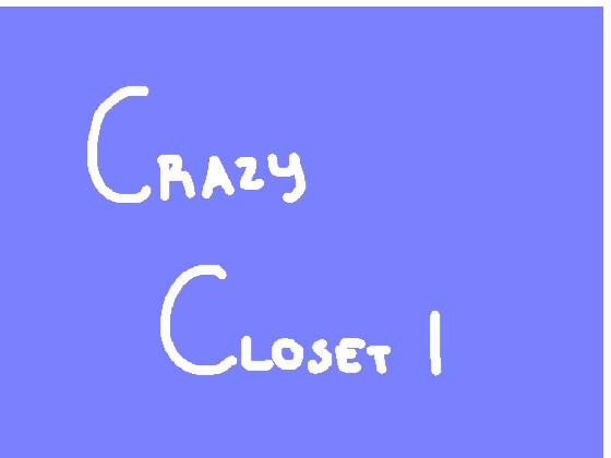 Crazy Closet: Hybrid Lab 1