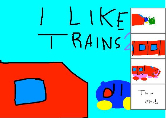 I LIKE TRAINS part 2 1