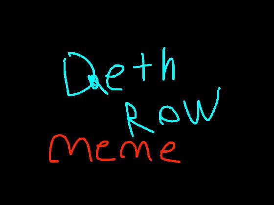 deathrow meme 1
