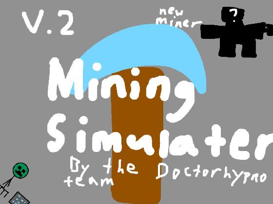 Mining Simulator 1