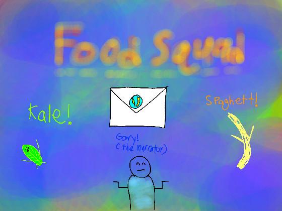 FOOD SQUAD!