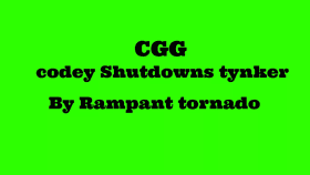 (NO REPORT) CGG: CODEY SHUTDOWNS TYNKER (SUPER GROUNDED)