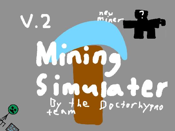 Mining Simulator 2  beta (fanmade)