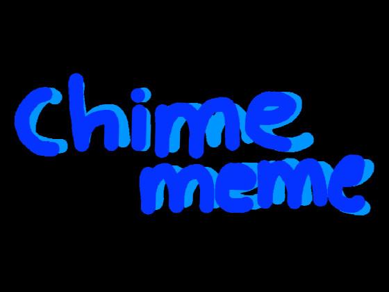chime meme