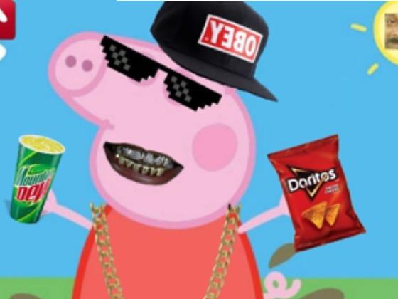 MLG Peppa Pig 1