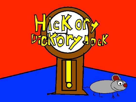 Hickory dickory dock!