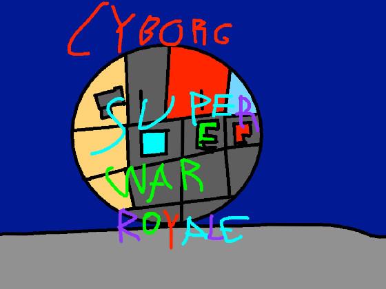 Cyborg Super War Royale