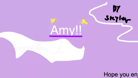 Amy!! By:Skyler