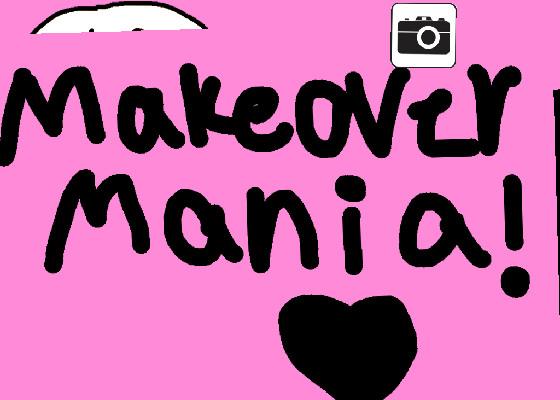 Makeover Mania! 1