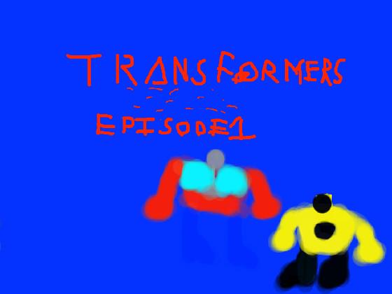 Tranformers episode 1 1