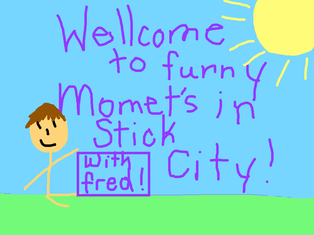 funny moment's in stick city with fred! 1