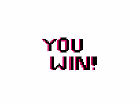 You Win! 1