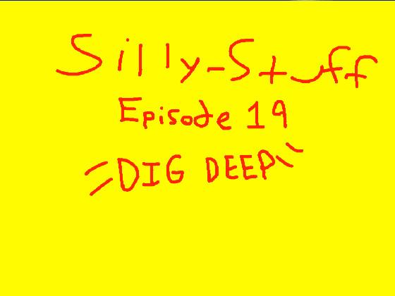 Silly-Stuff (Episode 19)